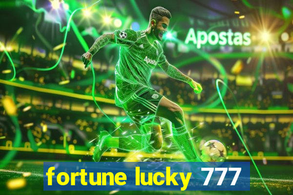 fortune lucky 777